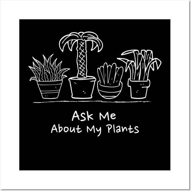 Ask Me About My Plants Wall Art by Hello Sunshine